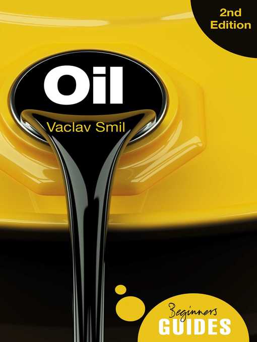 Title details for Oil: a Beginner's Guide by Vaclav Smil - Wait list